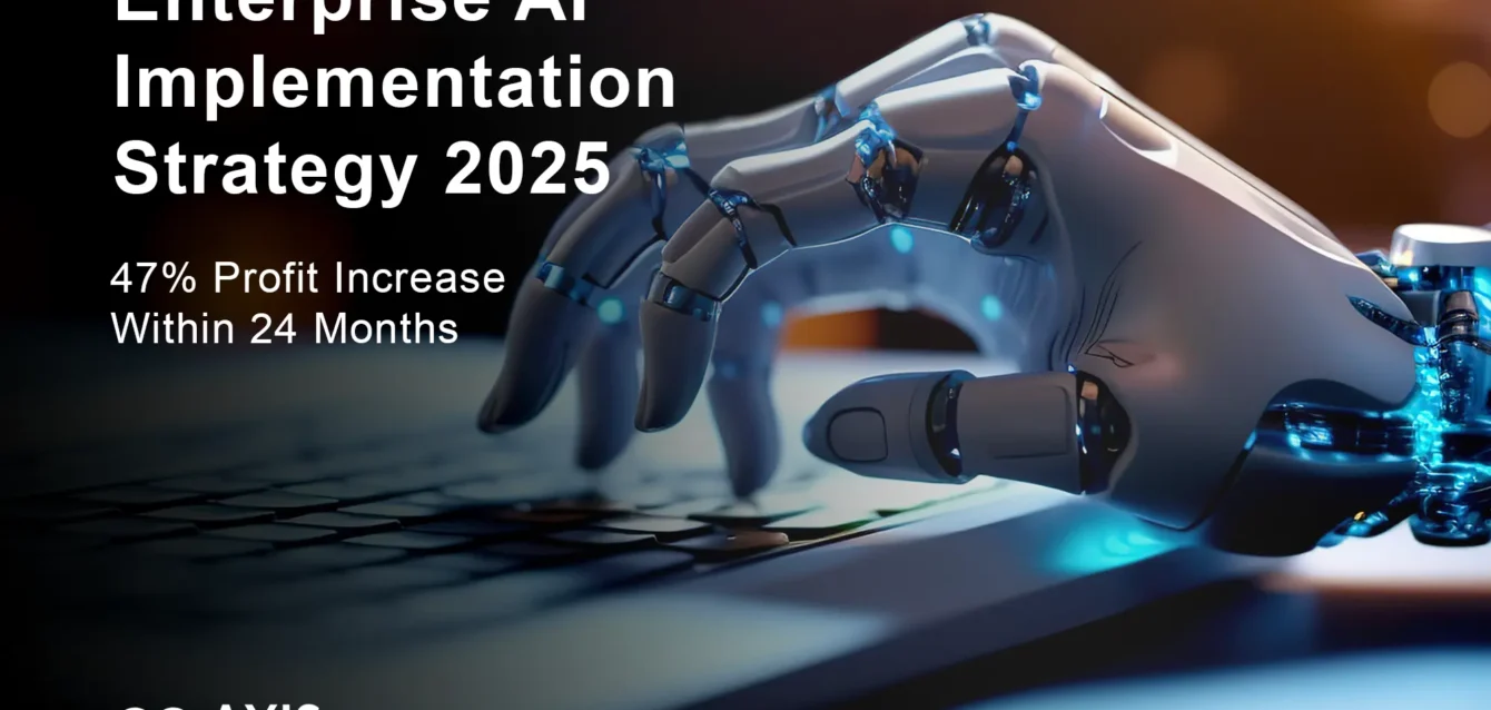 Enterprise AI Implementation Strategy 2025 47% Profit Increase Within 24 Months - Enterprise AI Implementation Roadmap 2025