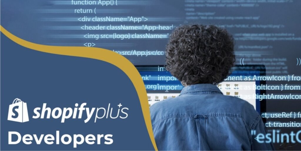 Shopify Plus Developers: The Key Factor to Expand E-Commerce Business 1 Shopify Plus Developers