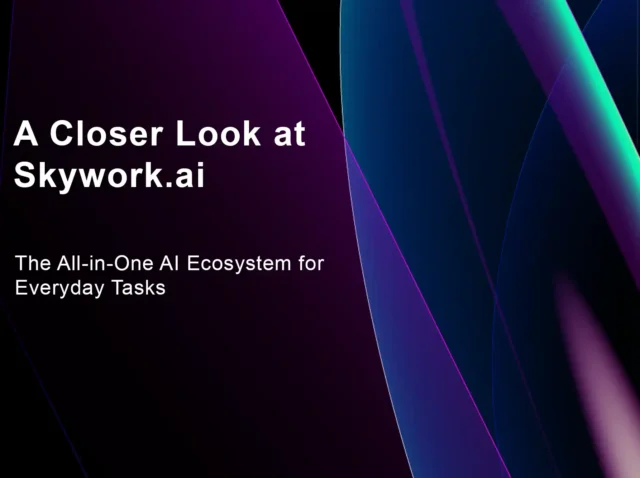 A Closer Look at Skywork.ai: The All-in-One AI Ecosystem for Everyday Tasks