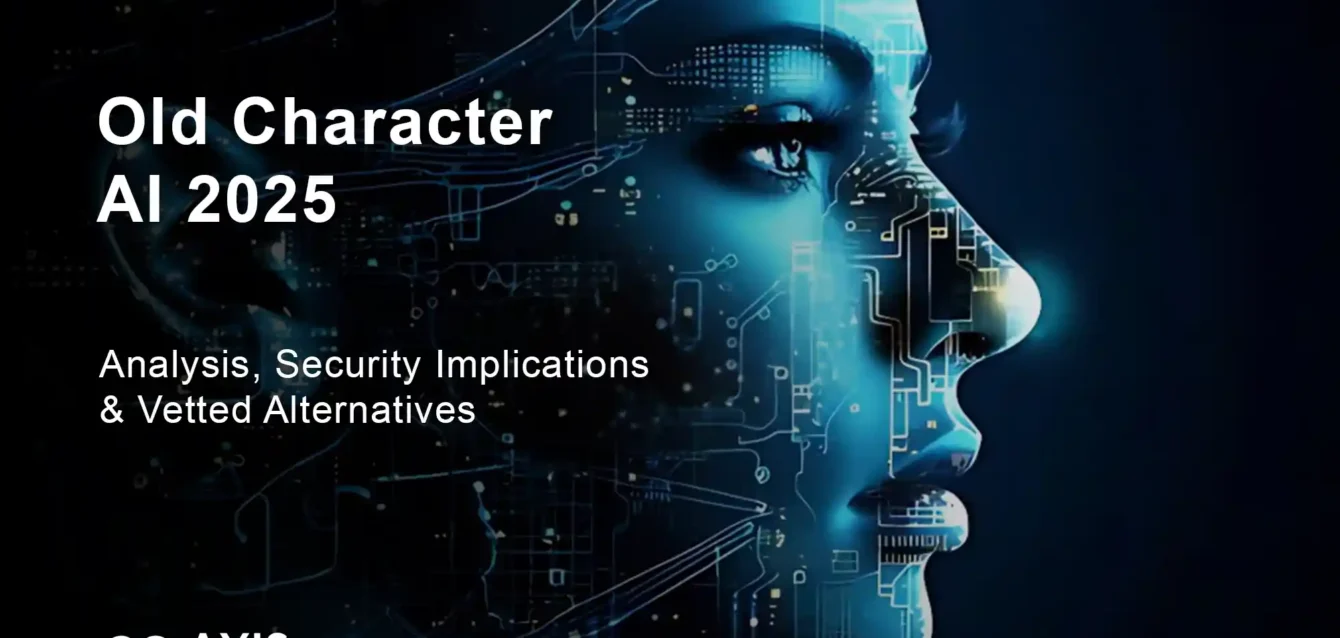 Old Character AI 2025 Analysis, Security Implications & Vetted Alternatives