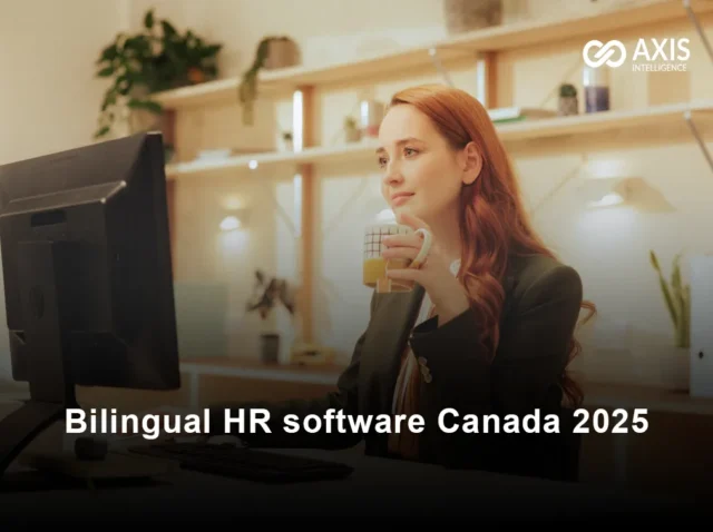 Bilingual HR software Canada 2025 - Bilingual HR software Canada Bill 96 compliance guide Quebec French English