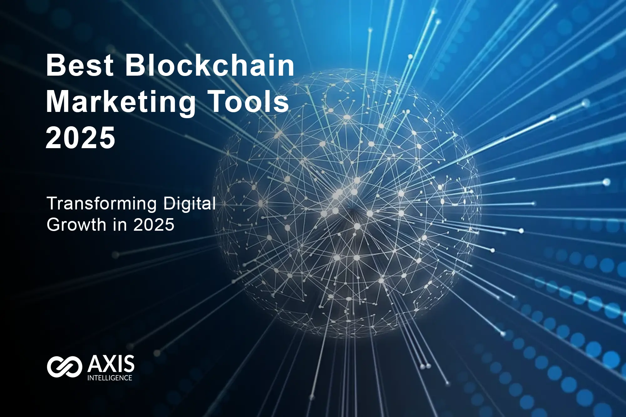 13 Blockchain Marketing Tools Transforming Digital Growth in 2025 ...