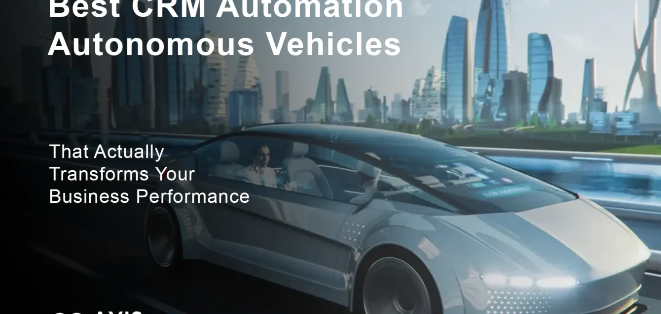 Best CRM Automation Autonomous Vehicles dashboard for autonomous vehicles showing real-time customer data and vehicle performance metrics