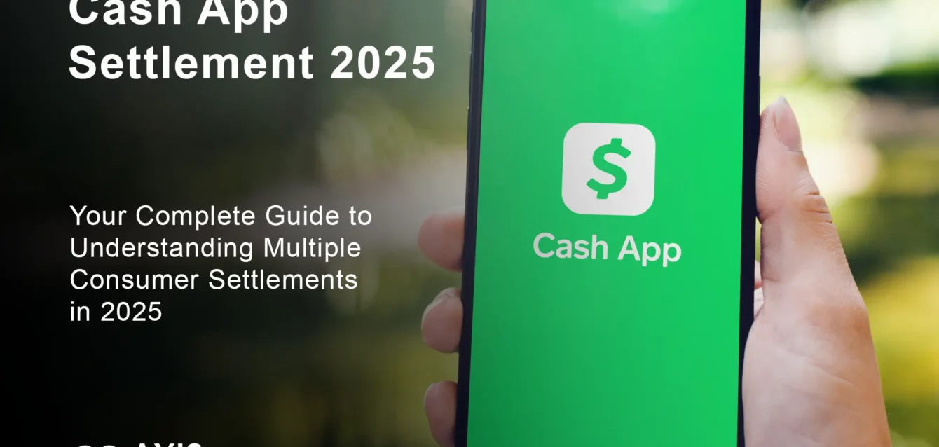Cash App Settlement 2025 overview showing multiple class action lawsuits and CFPB penalties in 2025