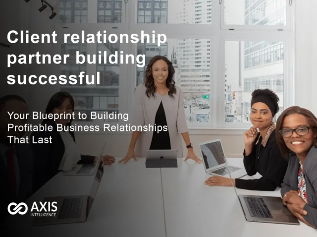 Client relationship partner building successful business partnerships