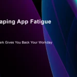 Escaping App Fatigue: How Lark Gives You Back Your Workday
