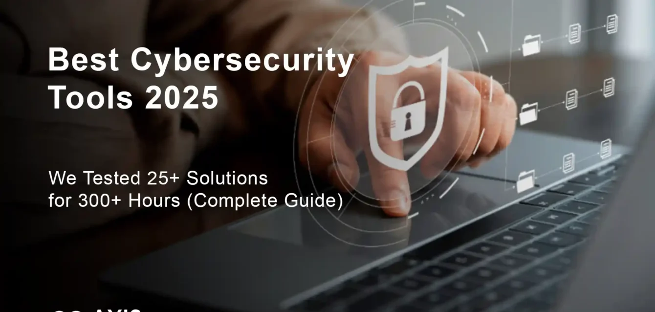 Best cybersecurity tools 2025 comparison table with protection scores