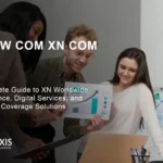 www com xn com Complete Guide to XN Worldwide Insurance, Digital Services, and Global Coverage Solutions