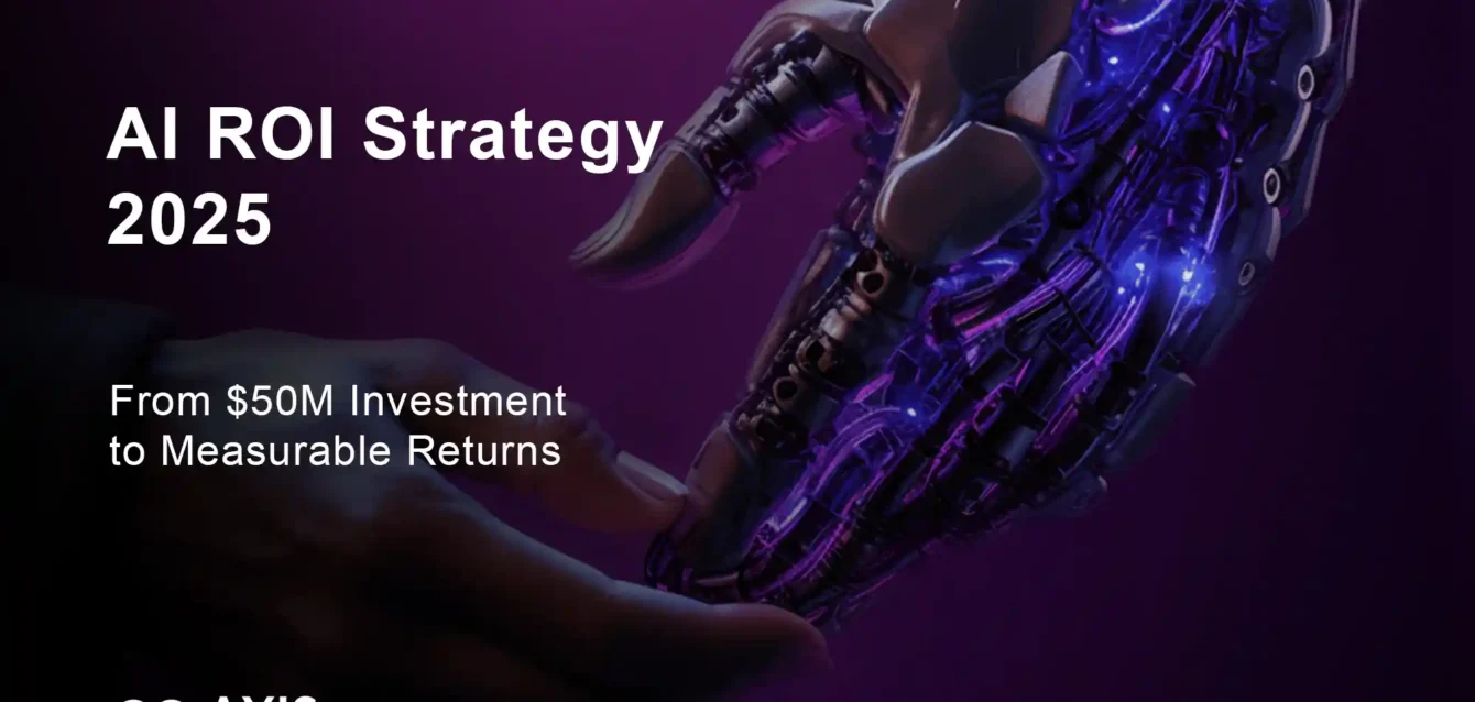 AI ROI Strategy 2025: From $50M Investment to Measurable Returns