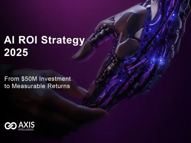 AI ROI Strategy 2025: From $50M Investment to Measurable Returns
