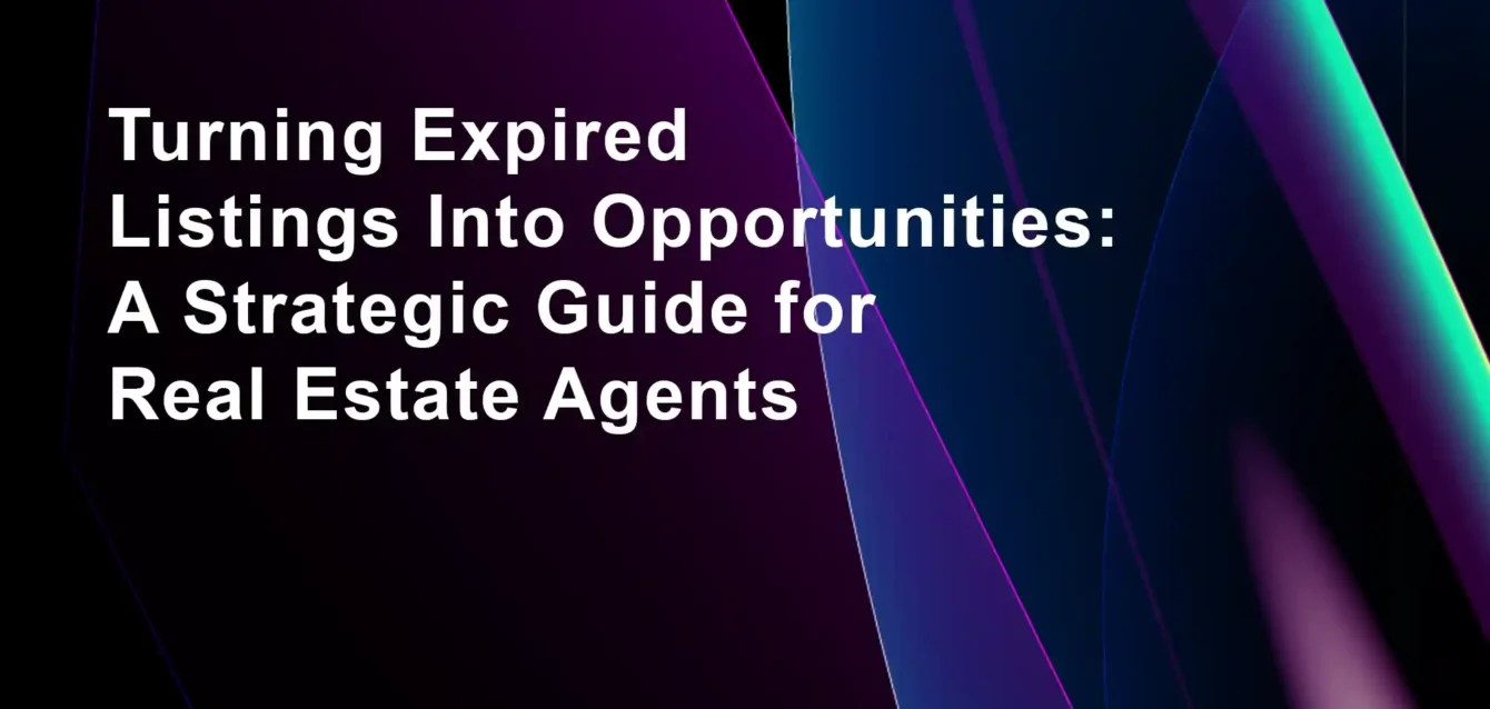 Turning Expired Listings Into Opportunities A Strategic Guide for Real Estate Agents Turning Expired Listings Into Opportunities: A Strategic Guide for Real Estate Agents