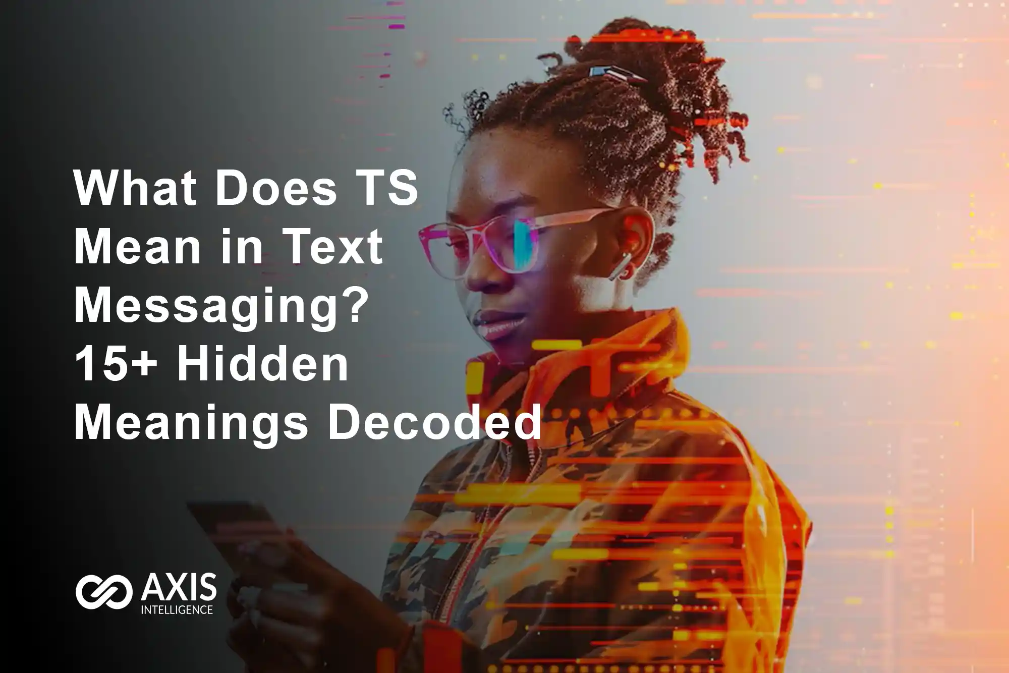 What Does TS Mean in Text Messaging? 15+ Hidden Meanings Decoded [2025(02)