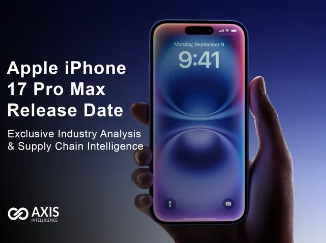 Apple iPhone 17 Pro Max Release Date - iPhone 17 Pro Max exclusive supply chain intelligence revealing September 2025 release timeline and manufacturing challenges