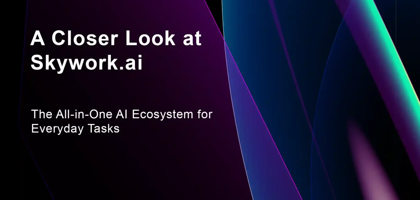 A Closer Look at Skywork.ai The All-in-One AI Ecosystem for Everyday Tasks A Closer Look at Skywork.ai: The All-in-One AI Ecosystem for Everyday Tasks