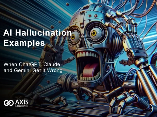 Infographic showing AI hallucination examples including fake legal cases ChatGPT generated and Deloitte's $440,000 report errors